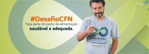 Capa Facebook 300x110 Pacto do Bem, a corrente pela alimentação saudável e adequada. #DesafioCFN   2015/2016