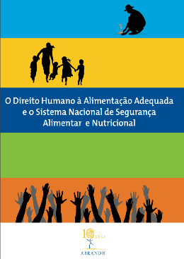 Direito Humano à Alimentação Adequada e o Sistema Nacional de Segurança Alimentar e Nutricional