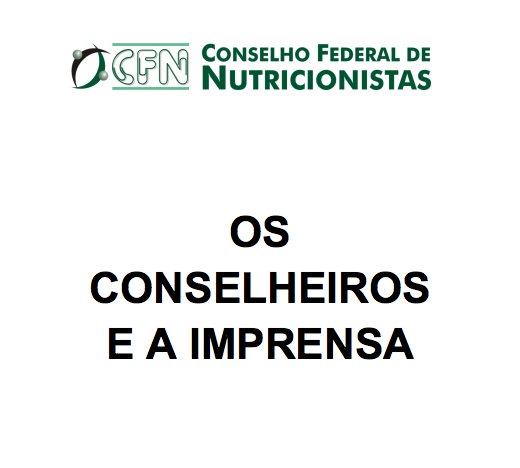 Os conselheiros e a imprensa