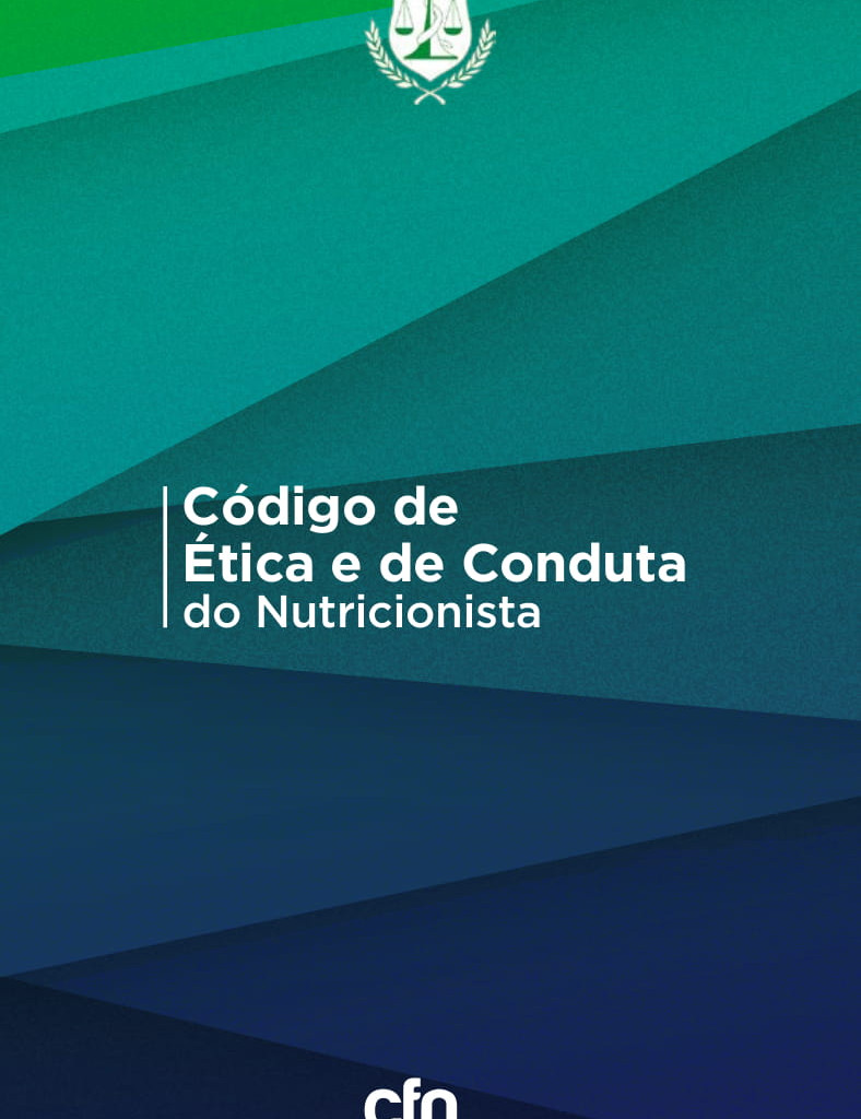 Código de Ética e de Conduta do Nutricionista