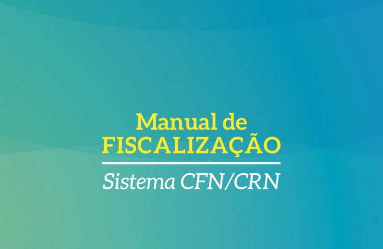 Manual da Fiscalização Sistema CFN\CRN