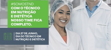 27 de junho: Dia do Técnico em Nutrição e Dietética