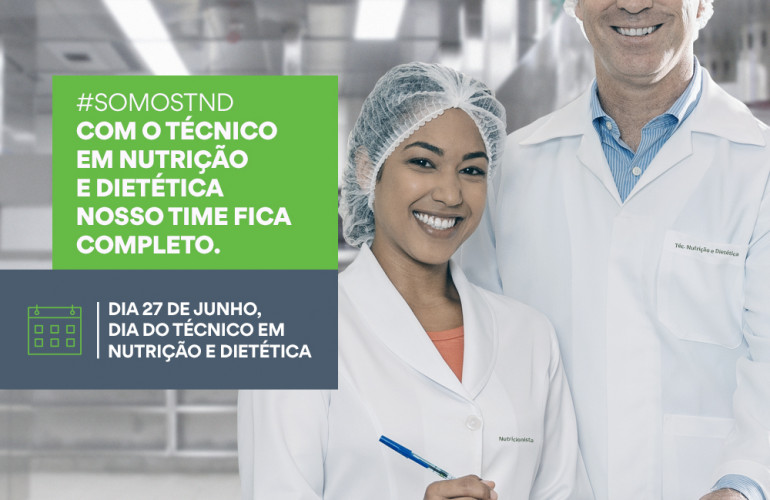 27 de junho: Dia do Técnico em Nutrição e Dietética 27 de junho: Dia do Técnico em Nutrição e Dietética