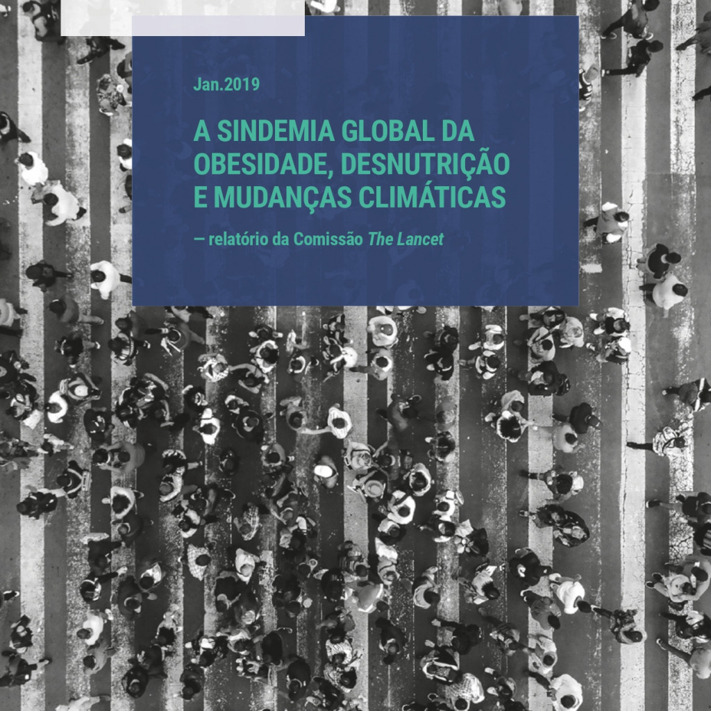 A Sindemia Global da Obesidade, Desnutrição e Mudanças Climáticas