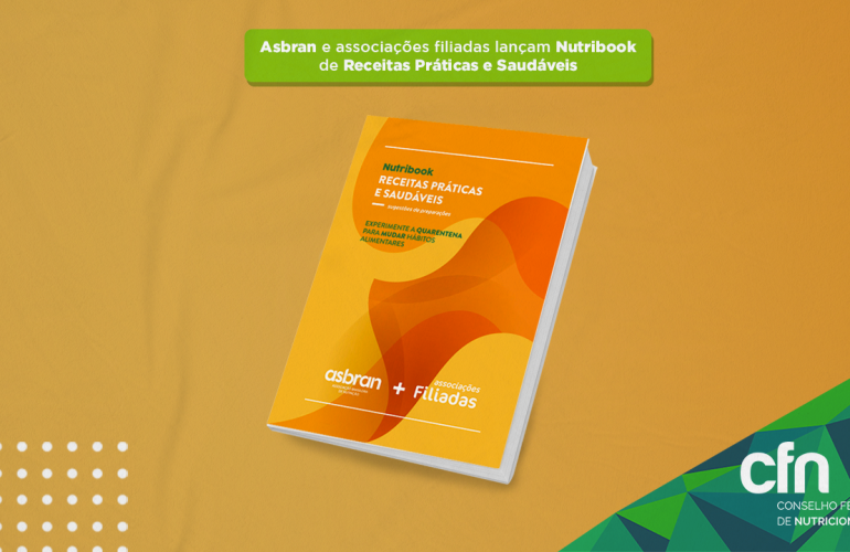 Asbran e associações filiadas lançam Nutribook de Receitas Práticas e Saudáveis