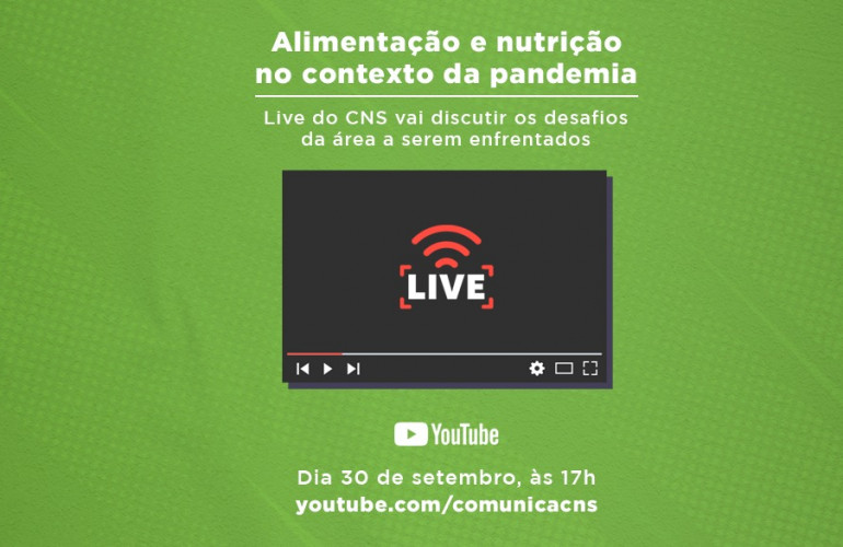 CNS promove live sobre alimentação e nutrição no contexto da pandemia
