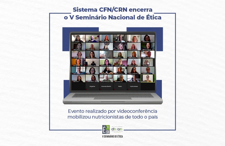 Sistema CFN/CRN encerra o V Seminário Nacional de Ética