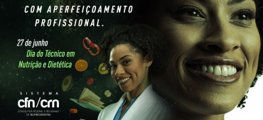 27 de junho: Dia do Técnico em Nutrição e Dietética 2021