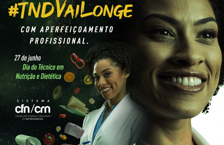 27 de junho: Dia do Técnico em Nutrição e Dietética 2021