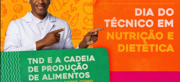 27 de junho: Dia do Técnico em Nutrição e Dietética 2022