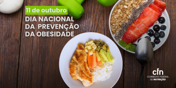 11 de outubro: Dia Nacional de Prevenção da Obesidade 11 de outubro: Dia Nacional de Prevenção da Obesidade