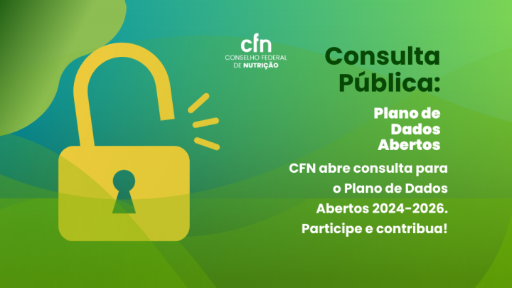 CFN abre consulta pública para o Plano de Dados Abertos (PDA) 2024-2026 do Sistema CFN/CRN CFN abre consulta pública para o Plano de Dados Abertos (PDA) 2024-2026 do Sistema CFN/CRN