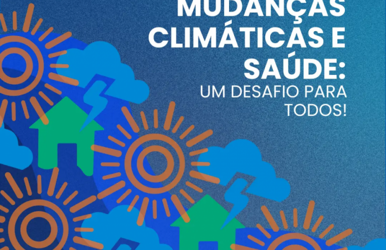 Guia – Mudanças Climáticas para Profissionais de Saúde: Guia de bolso Guia – Mudanças Climáticas para Profissionais de Saúde: Guia de bolso