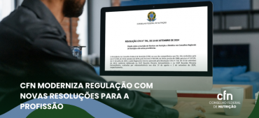 Conselho Federal de Nutrição moderniza regulação com novas resoluções para a profissão
