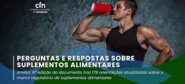 Anvisa atualiza perguntas e respostas sobre suplementos alimentares