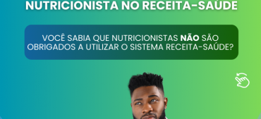 Sobre a exigência do nutricionista no sistema Receita-Saúde 