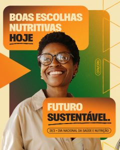 CN 000425 DIA NACIONAL DA ALIMENTAÇÃO E NUTRIÇÃO CARROSSEL E SELO LM 02 01 240x300 31 de março: Dia Nacional da Saúde e Nutrição