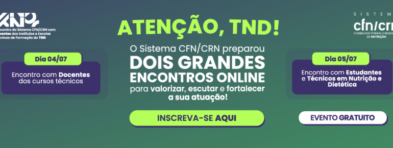Sistema CFN/CRN realiza encontros virtuais com docentes, estudantes e técnicos em nutrição e dietética Sistema CFN/CRN realiza encontros virtuais com docentes, estudantes e técnicos em nutrição e dietética