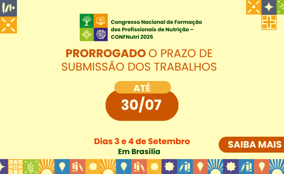 Submissão de trabalhos técnico ou científicos para o CONFNutri 2025 é prorrogada até 30 de julho