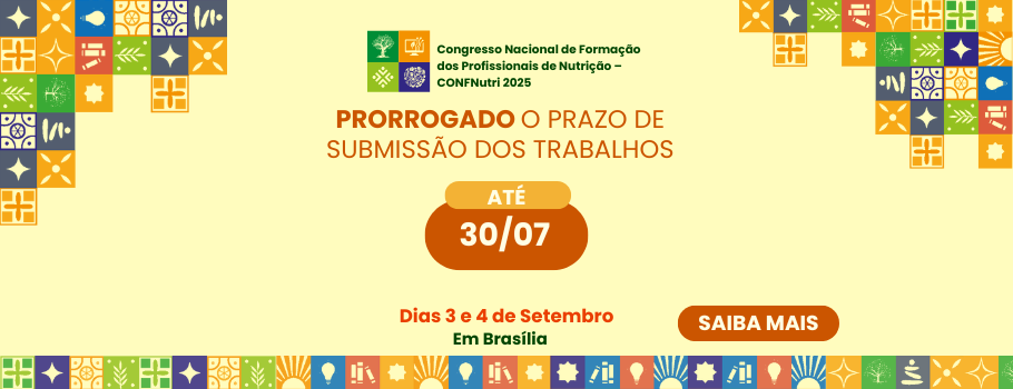 Submissão de trabalhos técnico ou científicos para o CONFNutri 2025 é prorrogada até 30 de julho